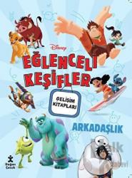 Disney Eğlenceli Keşifler Arkadaşlık Gelişim Kitabı