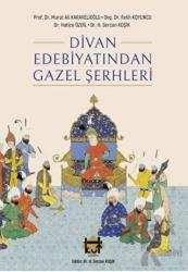 Divan Edebiyatından Gazel Şerhleri