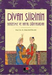 Divan Şiirin Benzetme Ve Hayal Dünyasından