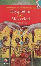 Diyaloğun Acı Meyveleri