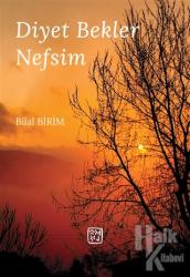 Diyet Bekler Nefsim