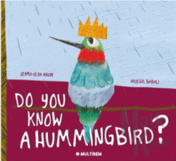 Do You Know A Hummingbird?