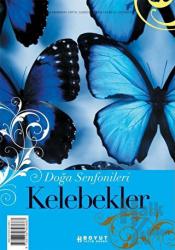 Doğa Senfonileri - Kelebekler Senin Seçimin Kelebekler