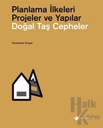 Doğal Taş Cepheler: Planlama İlkeleri - Projeler ve Yapılar