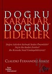 Doğru Kararlar Doğru Liderler