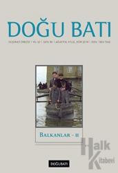 Doğu Batı Düşünce Dergisi Yıl: 22 Sayı: 90 - Balkanlar - 2 Balkanlar 2