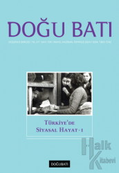 Doğu Batı Düşünce Dergisi Yıl: 27 Sayı: 109 - Türkiye'de Siyasal Hayat - 1