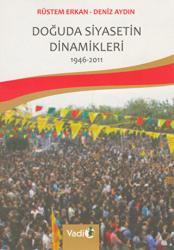 Doğuda Siyasetin Dinamikleri 1946 - 2011