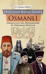 Doğudan Batan Güneş Osmanlı