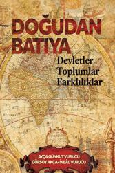 Doğudan Batıya Devletler Toplumlar Farklılıklar