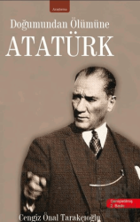 Doğumundan Ölümüne Atatürk