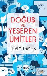 Doğuş Ve Yeşeren Ümitler