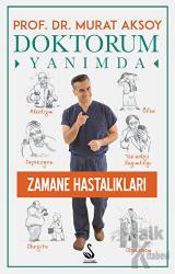 Doktorum Yanımda Zamane Hastalıkları