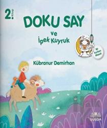 Doku Say ve İpek Kuyruk 2 - Bir Kurban Masalı