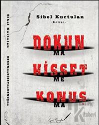 Dokun (Ma) Hisset (Me) Konuş (Ma)