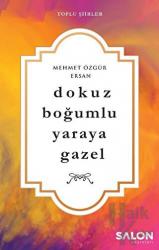 Dokuz Boğumlu Yaraya Gazel