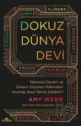 Dokuz Dünya Devi Teknoloji Devleri ve Onların Düşünen Makineleri İnsanlığı Nasıl Tahrip Edebilir?