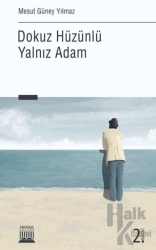 Dokuz Hüzünlü Yalnız Adam