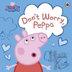 Don't Worry, Peppa