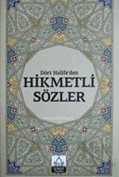 Dört Halifeden Hikmetli Sözler