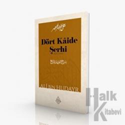 Dört Kaide Şerhi