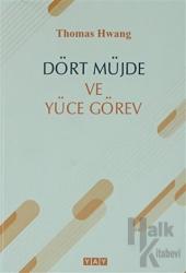 Dört Müjde ve Yüce Görev