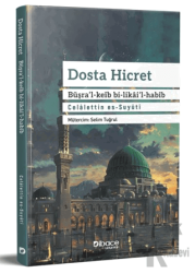 Dosta Hicret Büşra’l-Keib Bi-Likai’l-Habib