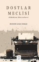 Dostlar Meclisi (Edebiyat Hatıraları)