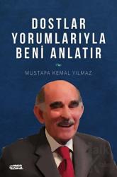 Dostlar Yorumlarıyla Beni Anlatır