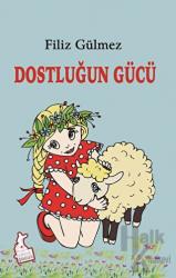 Dostluğun Gücü