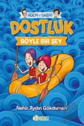 Dostluk Böyle Bir Şey