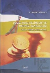 Döviz Kuru Rejimleri ve Merkez Bankacılığı