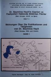 Dr. Baymirza Hayit'in Eserleri ve Faaliyetleri Hakkında Bildirilen Fikirler Cilt - 1