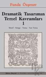 Dramatik Tasarımın Temel Kavramları 1