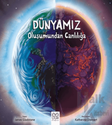 Dünyamız - Oluşumundan Canlılığa