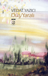 Düş - Yaralı