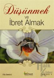 Düşünmek ve İbret Almak