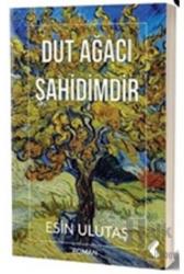 Dut Ağacı Şahidimdir