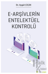 E-Arşivlerin Entelektüel Kontrolü