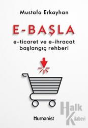 E-Başla E-Ticaret ve E-İhracat Başlangıç Rehberi