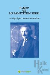 E=MC² ve 10 Saniyenin Sırrı