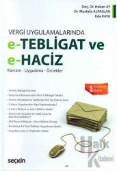 e - Tebligat ve e - Haciz Kavram - Uygulama - Örnekler