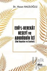 Ebü’l-Berekat Nesefi ve Adudüddin İci