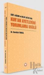 Ebü’l-Kasım el-Belhi (Ka‘bi)’nin Kur’an Ayetlerini Yorumlama Usulü