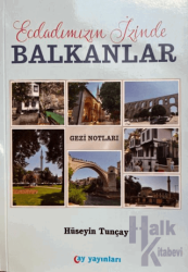 Ecdadımızın İzinde Balkanlar