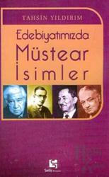 Edebiyatımızda Müstear İsimler