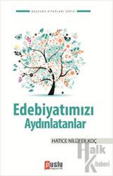 Edebiyatımızı Aydınlatanlar