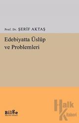 Edebiyatta Üslup ve Problemleri