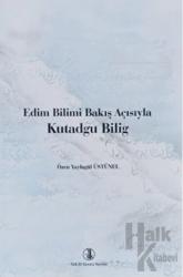 Edim Bilimi Bakış Açısıyla Kutadgu Bilig