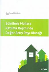 Edinilmiş Mallara Katılma Rejiminde Değer Artış Payı Alacağı